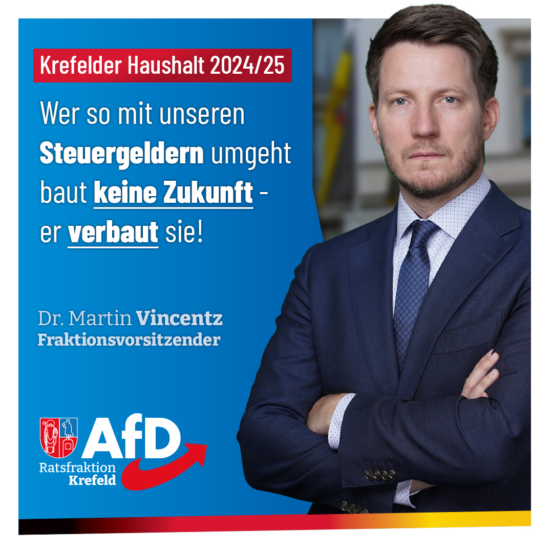 Krefelder Haushalt 2024/2025: hier wird Zukunft verbaut!